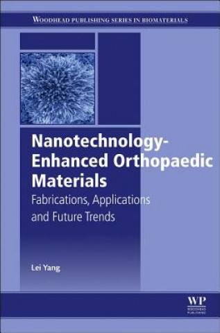 Książka Nanotechnology-Enhanced Orthopedic Materials Lei Yang