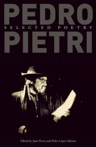 Kniha Pedro Pietri: Selected Poetry Pedro Pietri