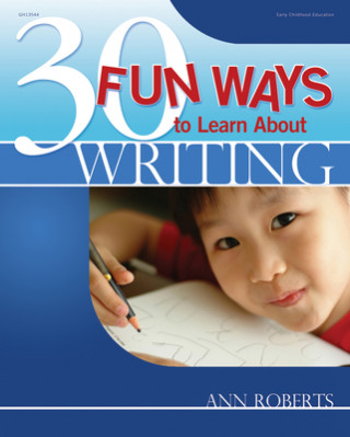 Książka 30 Fun Ways to Learn about Writing Ann Roberts