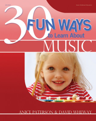 Kniha 30 Fun Ways to Learn about Music Anice Paterson