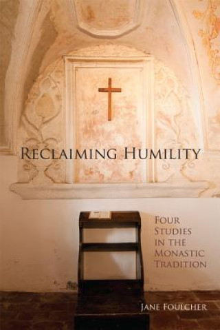 Buch Reclaiming Humility Jane Foulcher