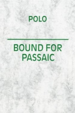 Kniha Polo Bound for the Passaic Mark Cousins