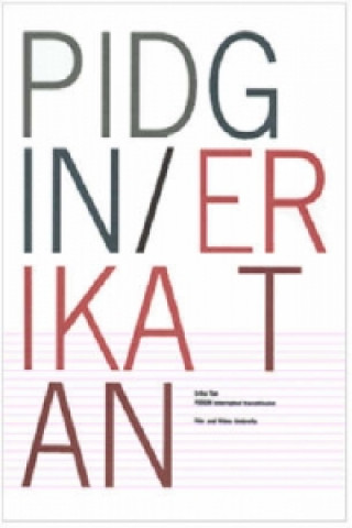 Carte PIDGIN Interupted Transmission/Erika Tan Steven Bode