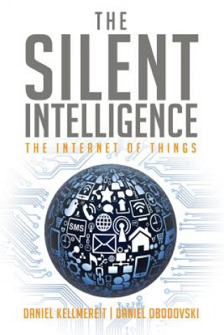 Könyv Silent Intelligence Daniel Kellmereit