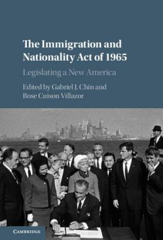 Könyv Immigration and Nationality Act of 1965 Gabriel J. Chin