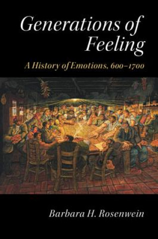 Kniha Generations of Feeling Barbara H. Rosenwein