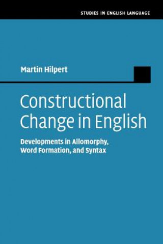 Kniha Constructional Change in English Martin Hilpert
