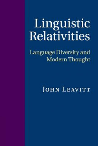 Książka Linguistic Relativities John Leavitt