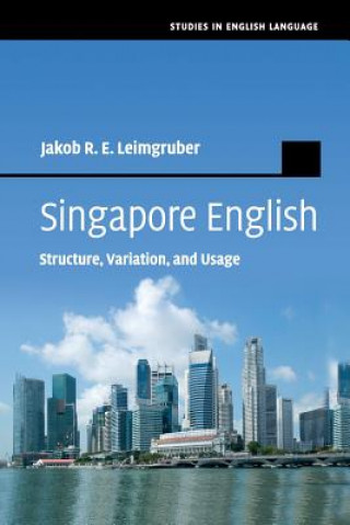 Kniha Singapore English Jakob R. E. Leimgruber