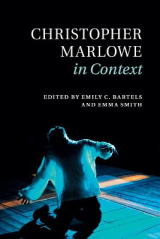 Książka Christopher Marlowe in Context Emily C. Bartels