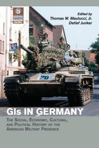 Kniha GIs in Germany Thomas W. Maulucci