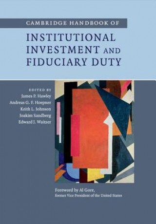 Книга Cambridge Handbook of Institutional Investment and Fiduciary Duty James P. Hawley