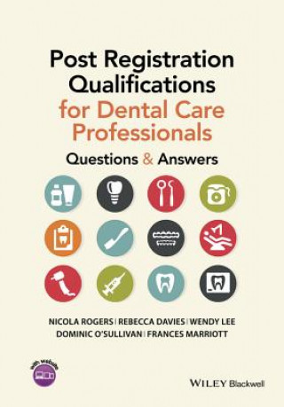 Kniha Post Registration Qualifications for Dental Care Professionals - Questions and Answers Rebecca Davies