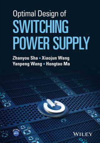 Könyv Optimal Design of Switching Power Supply Xiaojun Wang
