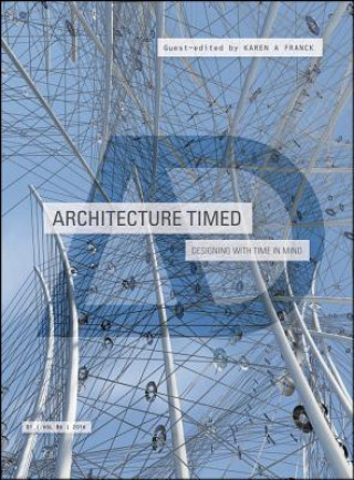 Knjiga Architecture Timed - Designing with Time in Mind AD Karen A. Franck