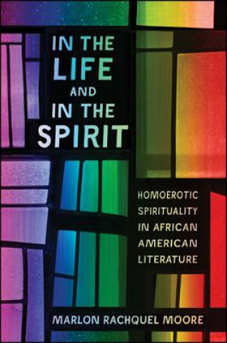 Carte In the Life and in the Spirit Marlon Rachquel Moore