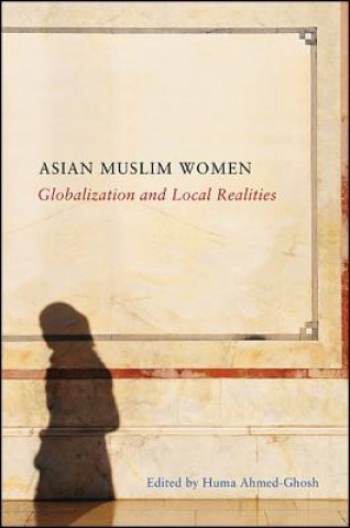 Book Asian Muslim Women Huma Ahmed-Ghosh