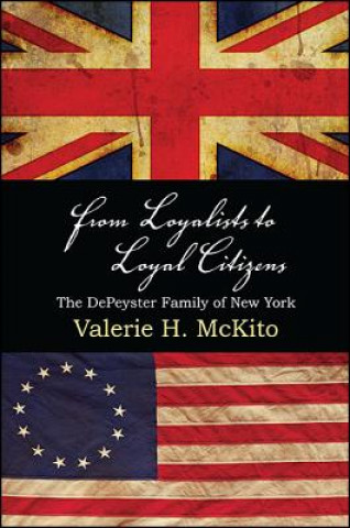 Knjiga From Loyalists to Loyal Citizens Valerie H. McKito