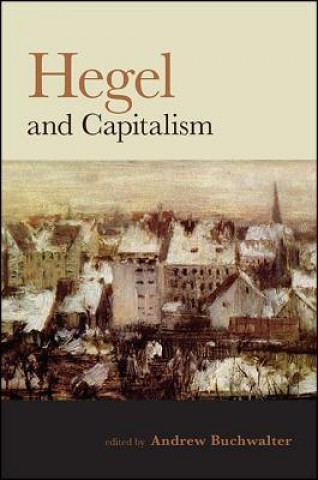 Knjiga Hegel and Capitalism Andrew Buchwalter