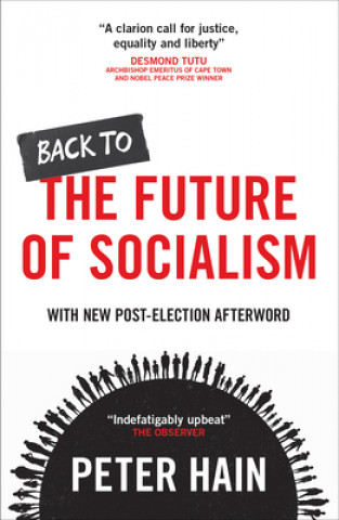 Knjiga Back to the Future of Socialism Peter Hain