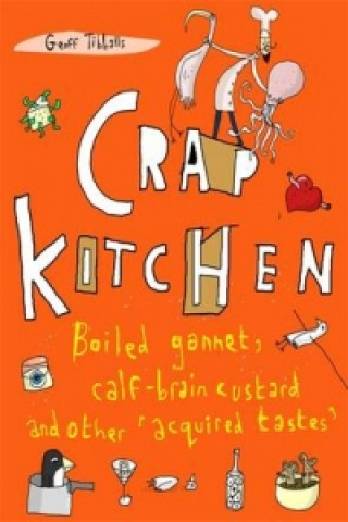 Könyv Crap Kitchen Geoff Tibballs