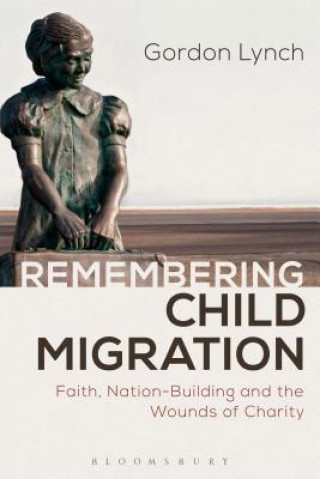 Książka Remembering Child Migration Gordon Lynch
