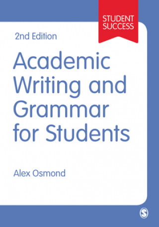 Könyv Academic Writing and Grammar for Students Alex Osmond