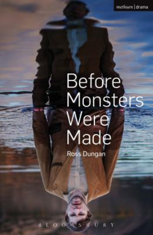 Książka Before Monsters Were Made Ross Dungan