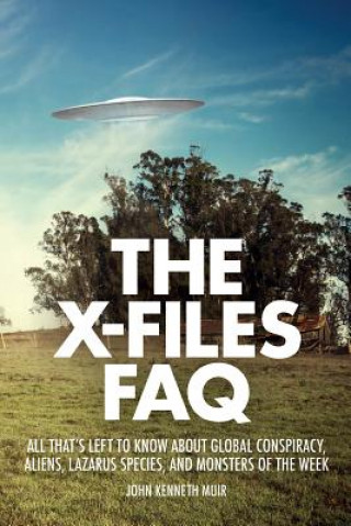 Könyv X-Files FAQ John Kenneth Muir