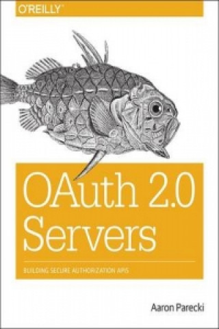 Książka Oauth 2.0 Servers Aaron Parecki