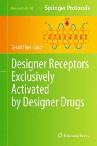 Knjiga Designer Receptors Exclusively Activated by Designer Drugs Gerald Thiel