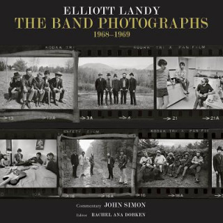 Kniha Band Photographs: 1968-1969 Elliot Landy