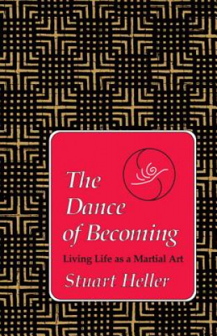 Книга Dance of Becoming Stuart Heller