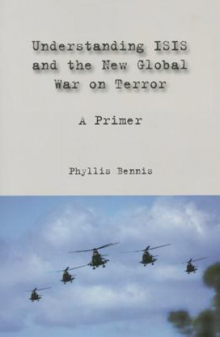 Carte Understanding Isis and the New Global War on Terror Phyllis Bennis