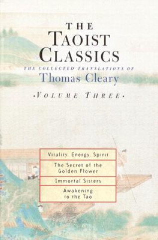 Kniha Taoist Classics, Volume Three Thomas Cleary