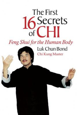 Kniha First 16 Secrets of Chi Luk Chun Bond