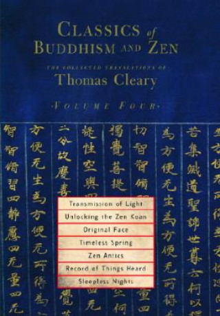 Carte Classics of Buddhism and Zen, Volume Four Thomas Cleary
