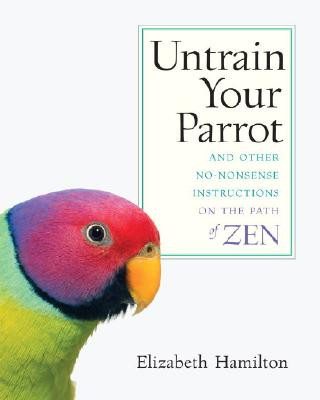 Kniha Untrain Your Parrot Elizabeth Hamilton