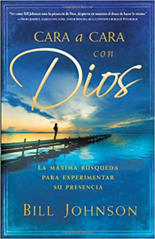 Livro Cara A Cara Con Dios Bill Johnson
