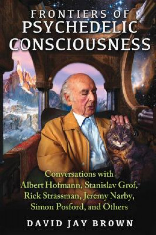 Книга Frontiers of Psychedelic Consciousness David Jay Brown