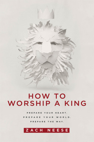 Könyv How to Worship a King Zach Neese