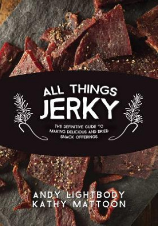 Book All Things Jerky Andy Lightbody