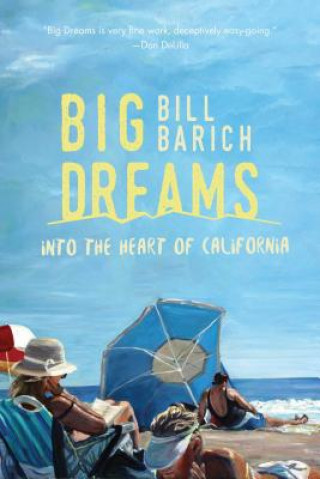 Buch Big Dreams Bill Barich