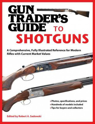 Książka Gun Trader's Guide to Shotguns Robert A. Sadowski