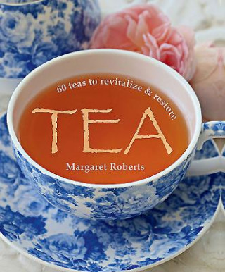 Kniha Tea Margaret Roberts