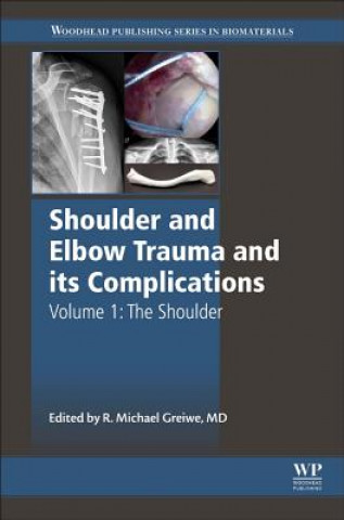 Könyv Shoulder and Elbow Trauma and its Complications Michael Greiwe