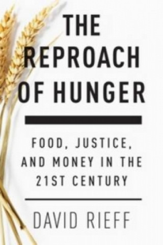 Kniha Reproach of Hunger David Rieff