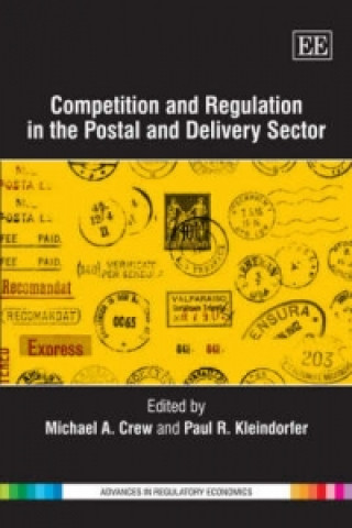 Könyv Competition and Regulation in the Postal and Delivery Sector 