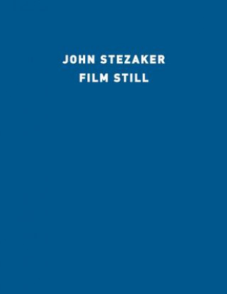 Kniha John Stezaker: Film Still David Campany