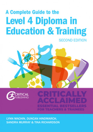 Kniha Complete Guide to the Level 4 Certificate in Education and Training Lynn Machin